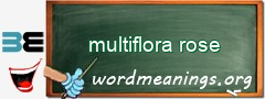 WordMeaning blackboard for multiflora rose